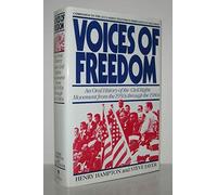 Voices of Freedom: An Oral History of the Civil Rights Movement from the 1950s Through the 1980s