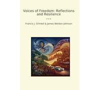 Voices of Freedom: Reflections and Resilience (Classic Books)