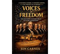 Voices of Freedom: The Minds That Built a Nation