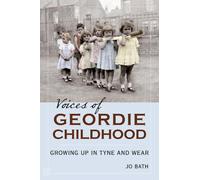 Voices of Geordie Childhood