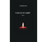 Voices of Grief Vol 2