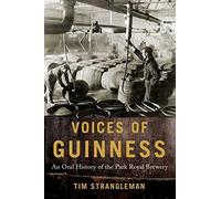 Voices of Guinness: An Oral History of the Park. Strangleman