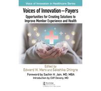 Voices of Innovation - Payers : Opportunities for Creating Solutions to Improve Member Experience and Health