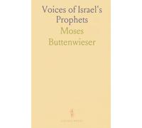 Voices of Israel's Prophets: How eighth-to-fifth-century prophets shaped faith, justice, and scripture preservation