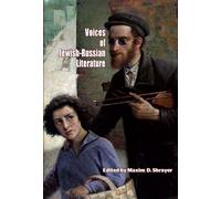 Voices of Jewish-Russian Literature : An Anthology