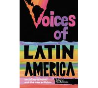 Voices of Latin America: Social movements and the new activism