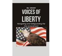 Voices of Liberty: Navigating and Safeguarding the First Amendment