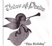 Voices of Praise - This Holiday