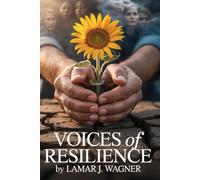 VOICES OF RESILIENCE: Stories of Strength and Spirit in Modern Society