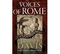 Voices of Rome : Four Stories of Ancient Rome