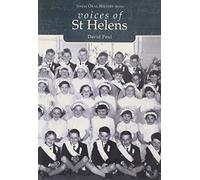 Voices of St Helens (Tempus Oral History)