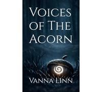 Voices of The Acorn (The Callix Roots trilogy)