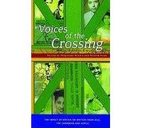 Voices of the Crossing: The Impact of Britain on Writers from Asia, the Caribbean and Africa