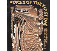 Voices of the First Day: Awakening in the Aboriginal Dreamtime (Inner Traditions S.)