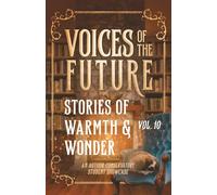 Voices of the Future: Stories of Warmth & Wonder