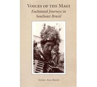 Voices of the Magi: Enchanted Journeys in Southeast Brazil (Chicago Studies in Ethnomusicology)