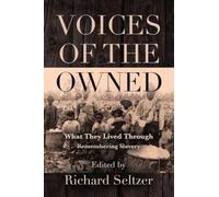Voices of the Owned: What They Lived Through
