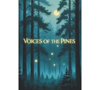 Voices of the Pines: Where the Forest Remembers (part of the Hidden Realms Series) (7" x 10" - near B5 format)