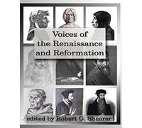 Voices of the Renaissance and Reformation: Primary Source Documents