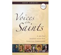 Voices of the Saints: A 365-Day Journey with Our Spiritual Companions