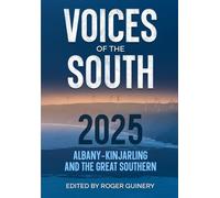Voices of the South 2025: Albany-Kinjarling and the Great Southern
