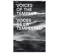 Voices of the Tempest / Voces de la tempestad