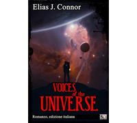 Voices of the universe (italian edition)
