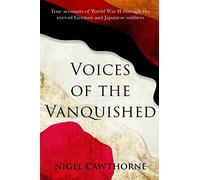 Voices of the Vanquished: True accounts of World War II