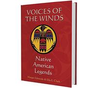 Voices of the Winds: Native American Legends