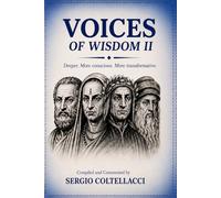 VOICES OF WISDOM Volume II: Inspirational Phrases from Great Philosophers (from 500 to 1500 A.D.)
