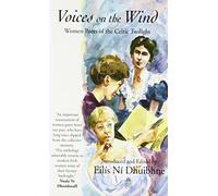 Voices on the Wind: Women Poets of the Celtic Twilight