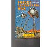 Voices Prophesying War: Future Wars, 1793-3749