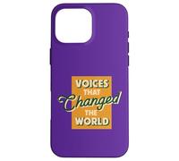 Voices That Changed the World Case for iPhone 16 Pro Max