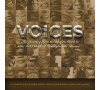 Voices: The Journey from the Auction Block to the 1600 Block of Pennsylvania Avenue