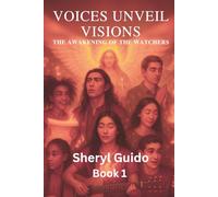 Voices Unveil Visions:: The Awakening of The Watchers
