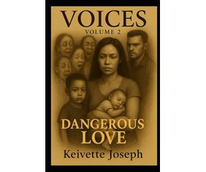 Voices- Volume Two- Dangerous Love: 2 (Voices volume1, Voices volume 2, Voices volume 3)