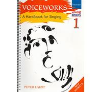 Voiceworks 1: A Handbook for Singing