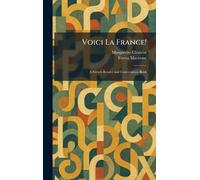 Voici La France!: A French Reader and Conversation Book
