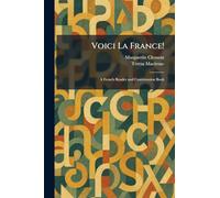 Voici La France!: A French Reader and Conversation Book
