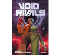 Void rivals. Più di quello che si vede (Vol. 1)