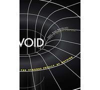 Void: The Strange Physics of Nothing (Foundational Questions in Science)