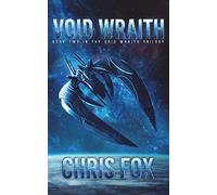 Void Wraith: Volume 2 (The Void Wraith Saga)