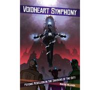 Voidheart Symphony Core Rulebook