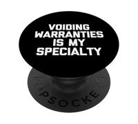 Voiding Warranties Is My Specialty - Funny Engineer Mechanic PopSockets Adhesive PopGrip