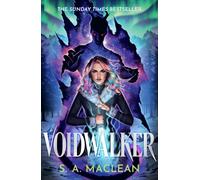 Voidwalker : The Sunday Times bestselling monster romantasy from the author of The Phoenix Keeper perfect for fans of Quicksilver