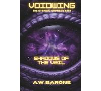 VoidWing: Shadows of the Veil (The Eternal Empress Saga)
