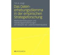 Voigt - Das Datenerhebungsdilemma in der empirischen Strategieforschun - X555z