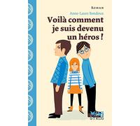 Voila comment je suis devenu un heros