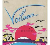 Voilaaa - On Te L'avait Dit