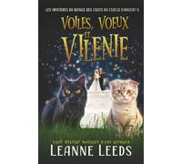 Voiles, Voeux et Vilenie (Les Mystères du Refuge des Chats du Cercle d'Argent)